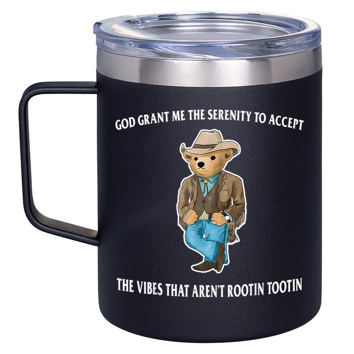 God Grant Me The Serenity To Accept The Vibes That Aren’t Rootin Tootin 12oz Stainless Steel Coffee Mug