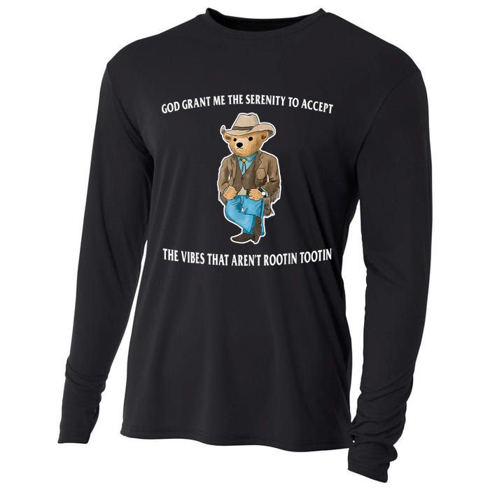 God Grant Me The Serenity To Accept The Vibes That Aren’t Rootin Tootin Cooling Performance Long Sleeve Crew