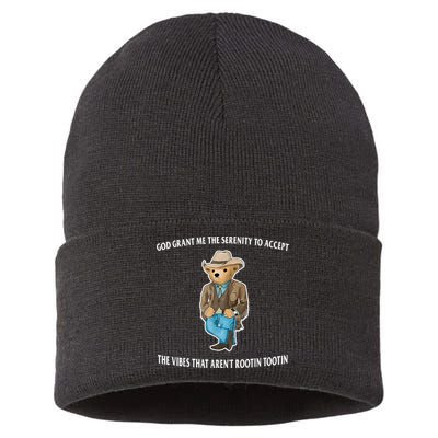 God Grant Me The Serenity To Accept The Vibes That Aren’t Rootin Tootin Sustainable Knit Beanie