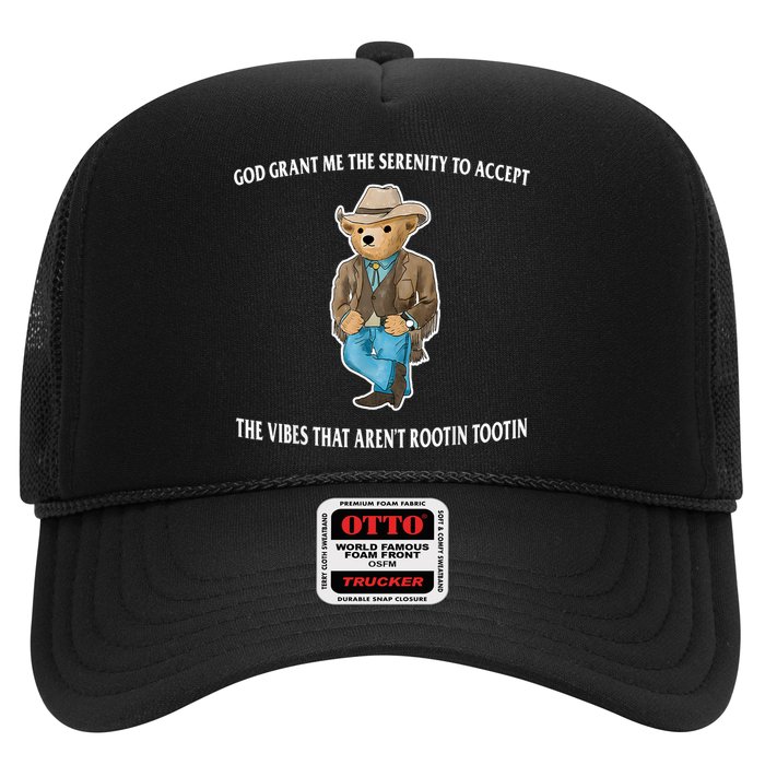 God Grant Me The Serenity To Accept The Vibes That Aren’t Rootin Tootin Trucker Hat