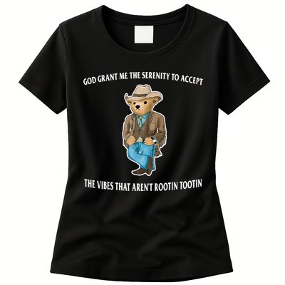 God Grant Me The Serenity To Accept The Vibes That Aren’t Rootin Tootin Womens T-Shirt