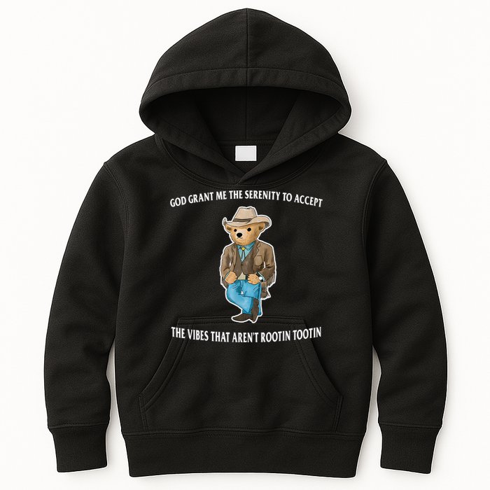 God Grant Me The Serenity To Accept The Vibes That Aren’t Rootin Tootin Kids Hoodie