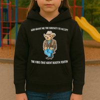 God Grant Me The Serenity To Accept The Vibes That Aren’t Rootin Tootin Kids Hoodie