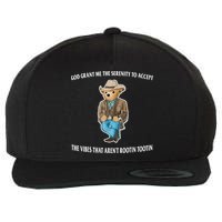 God Grant Me The Serenity To Accept The Vibes That Aren’t Rootin Tootin Wool Snapback Cap