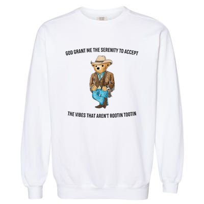 God grant me the serenity to accept the vibes that aren’t Garment-Dyed Sweatshirt