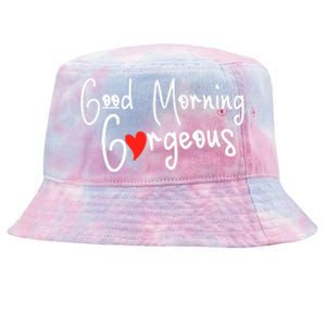 Gorgeous Good Morning Gorgeous With Heart Compliment Tie-Dyed Bucket Hat