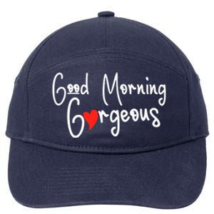 Gorgeous Good Morning Gorgeous With Heart Compliment 7-Panel Snapback Hat