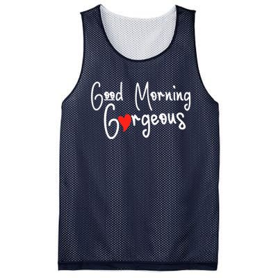 Gorgeous Good Morning Gorgeous With Heart Compliment Mesh Reversible Basketball Jersey Tank