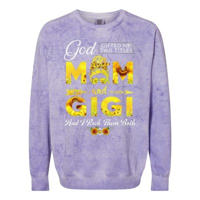 God Gifted Me Two Titles Mom And Gigi Sunflower Mother's Day Colorblast Crewneck Sweatshirt