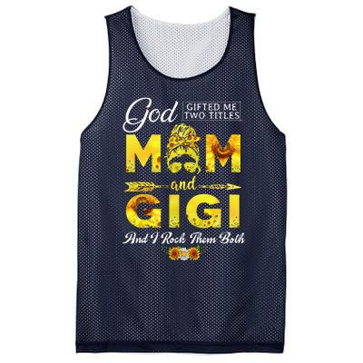 God Gifted Me Two Titles Mom And Gigi Sunflower Mother's Day Mesh Reversible Basketball Jersey Tank