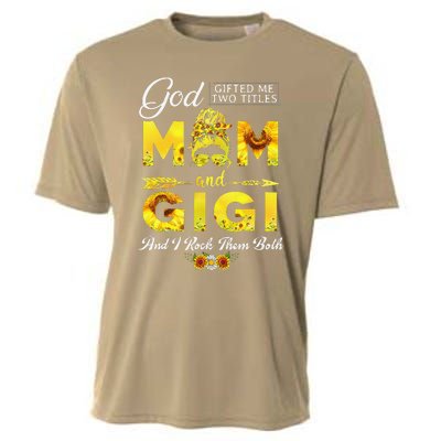 God Gifted Me Two Titles Mom And Gigi Sunflower Mother's Day Cooling Performance Crew T-Shirt