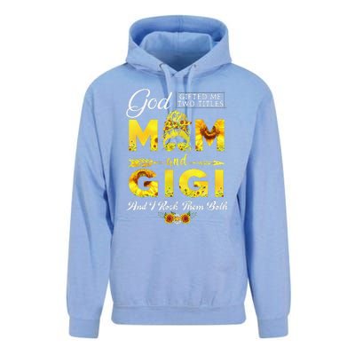 God Gifted Me Two Titles Mom And Gigi Sunflower Mother's Day Unisex Surf Hoodie