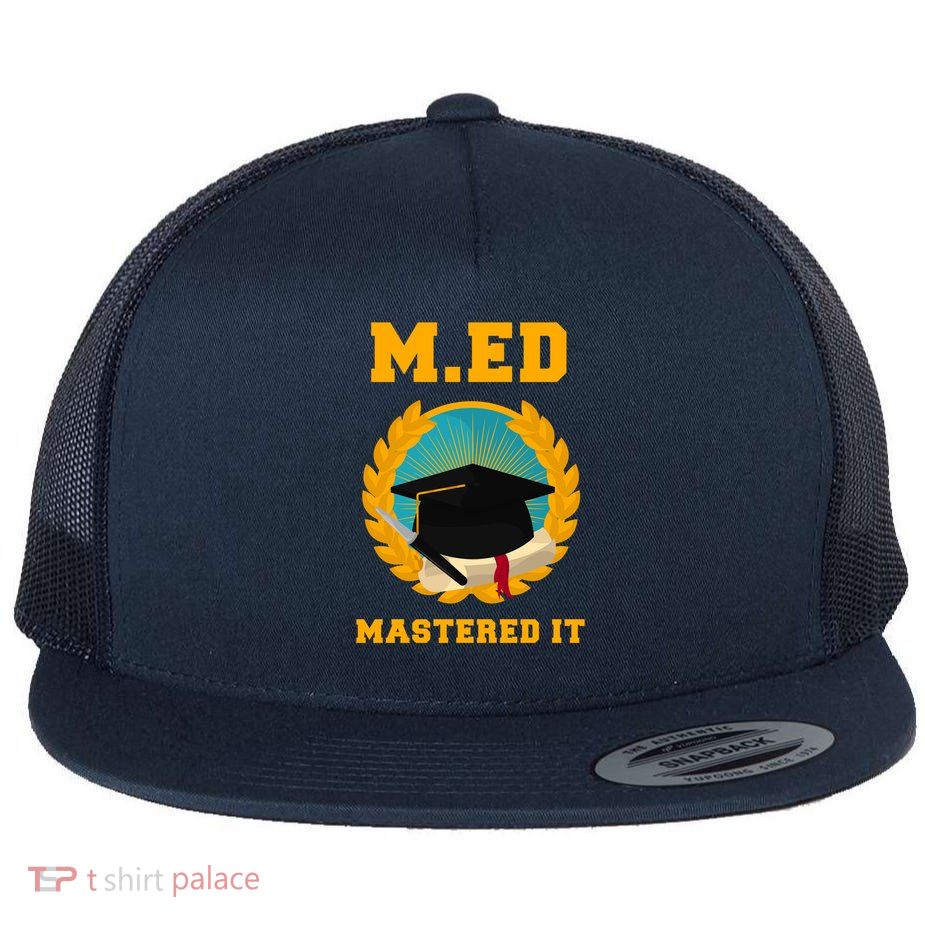 Graduation Gift MEd Degree Education  Flat Bill Trucker Hat