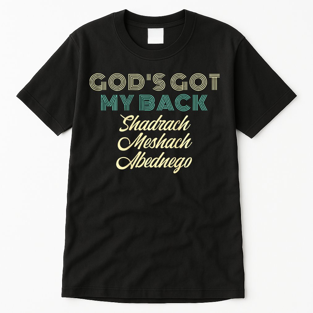GodS Got My Back Tall T-Shirt