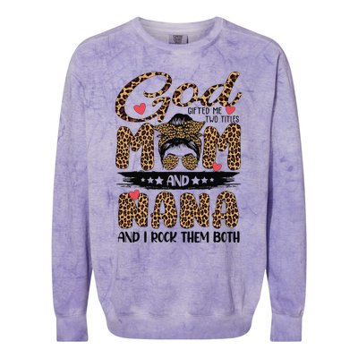 God Gifted Me Two Titles Mom And Nana Leopard Mother's Day Colorblast Crewneck Sweatshirt