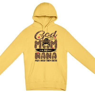 God Gifted Me Two Titles Mom And Nana Leopard Mother's Day Premium Pullover Hoodie