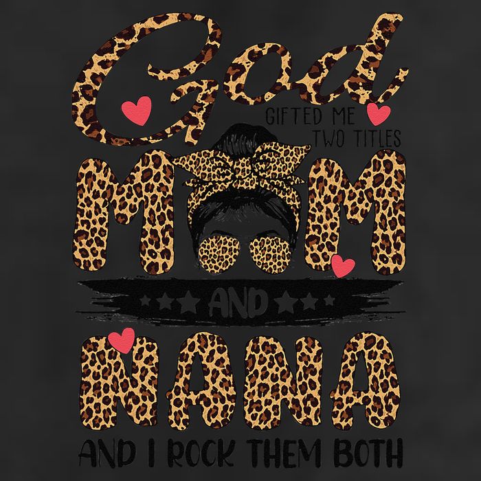 God Gifted Me Two Titles Mom And Nana Leopard Mother's Day 11oz C Handle Ceramic Mug