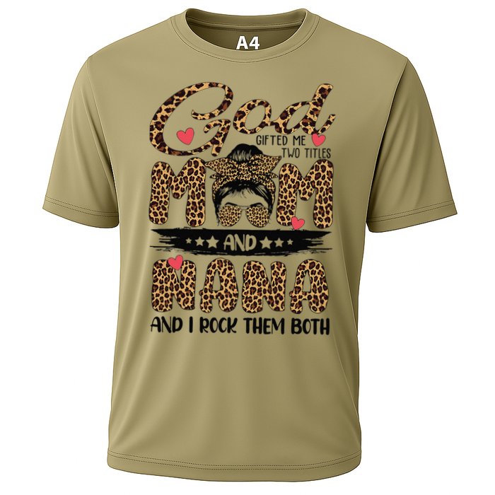 God Gifted Me Two Titles Mom And Nana Leopard Mother's Day Cooling Performance Crew T-Shirt