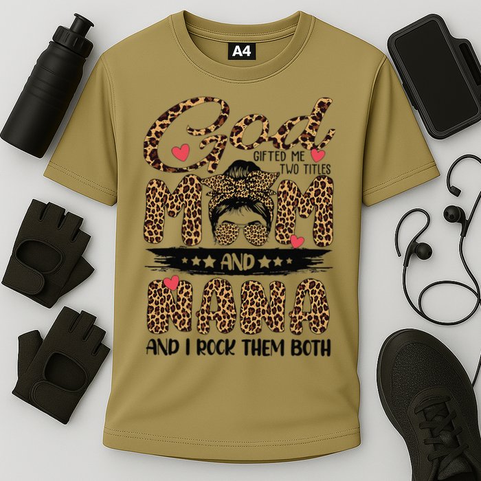 God Gifted Me Two Titles Mom And Nana Leopard Mother's Day Cooling Performance Crew T-Shirt