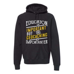 Geocache Gifts Men Cache Caching And Women Geocaching Premium Hoodie