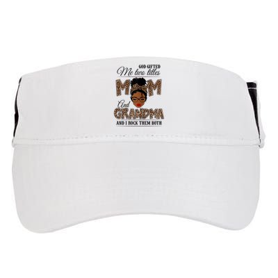 God Gifted Me Two Titles Mom Grandma Melanin Leopard Adult Drive Performance Visor