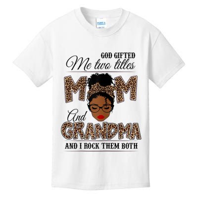 God Gifted Me Two Titles Mom Grandma Melanin Leopard Kids T-Shirt