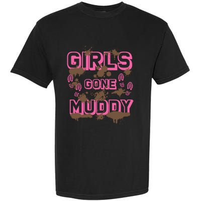 Girl Gone Muddy Funny Mud Run Racing For A Mudding Mudder Garment-Dyed Heavyweight T-Shirt