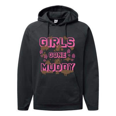 Girl Gone Muddy Funny Mud Run Racing For A Mudding Mudder Performance Fleece Hoodie