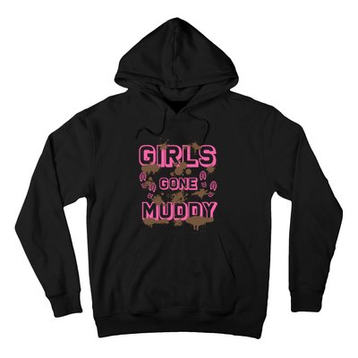 Girl Gone Muddy Funny Mud Run Racing For A Mudding Mudder Hoodie