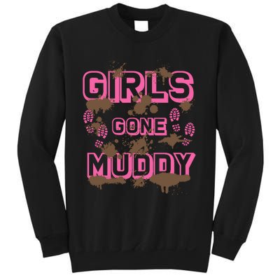 Girl Gone Muddy Funny Mud Run Racing For A Mudding Mudder Sweatshirt