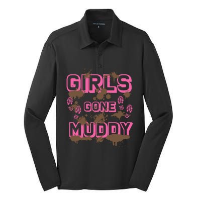 Girl Gone Muddy Funny Mud Run Racing For A Mudding Mudder Silk Touch Performance Long Sleeve Polo