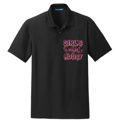 Girl Gone Muddy Funny Mud Run Racing For A Mudding Mudder Dry Zone Grid Polo