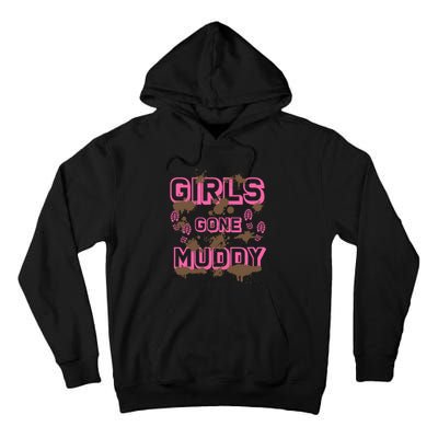 Girl Gone Muddy Funny Mud Run Racing For A Mudding Mudder Tall Hoodie