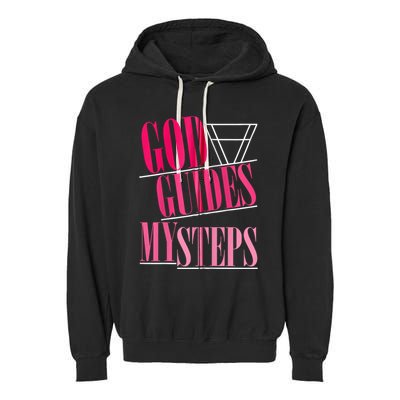 God Guides My Steps Garment-Dyed Fleece Hoodie