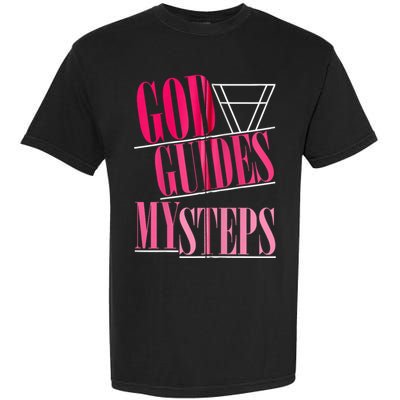 God Guides My Steps Garment-Dyed Heavyweight T-Shirt