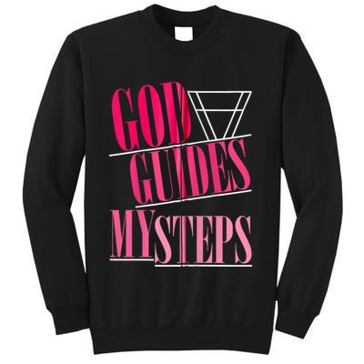 God Guides My Steps Sweatshirt