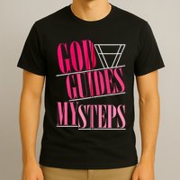 God Guides My Steps T-Shirt