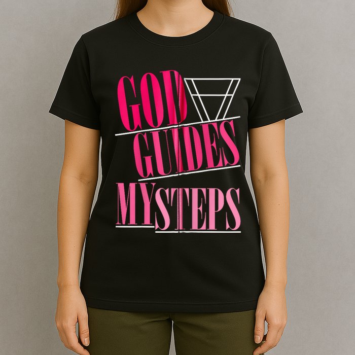 God Guides My Steps T-Shirt