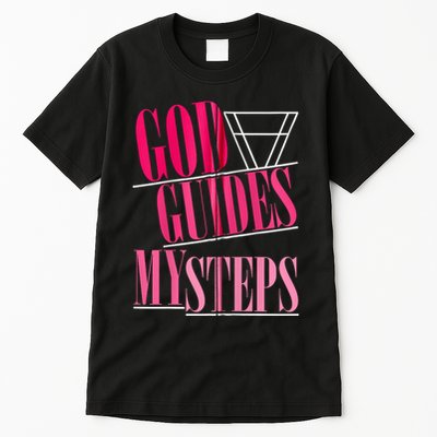 God Guides My Steps Tall T-Shirt