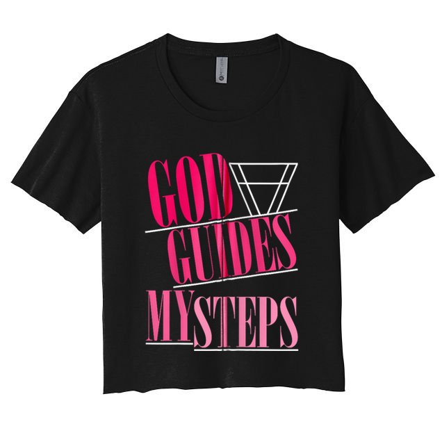 God Guides My Steps Crop Top