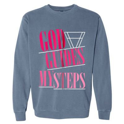 God Guides My Steps Garment-Dyed Sweatshirt