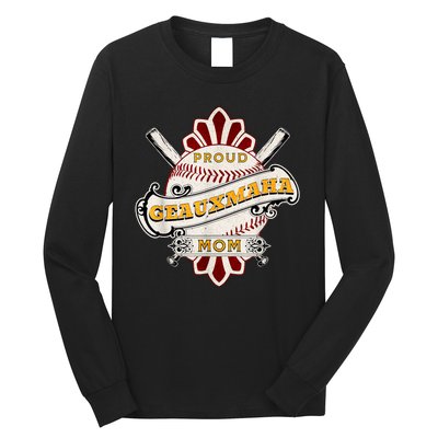 Geauxmaha Geaux Maha Proud Baseball Mom Sports Long Sleeve Shirt