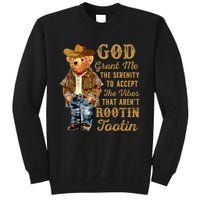 God Grant Me The Serenity To Accept The Vibes That Arent Rootin Tootin Sweatshirt