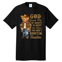 God Grant Me The Serenity To Accept The Vibes That Arent Rootin Tootin Tall T-Shirt