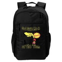 God Gave Me A Touch Of The Tism Backpack