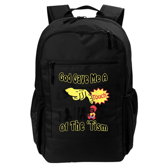 God Gave Me A Touch Of The Tism Backpack