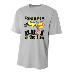 God Gave Me A Touch Of The Tism Youth Performance Sprint T-Shirt