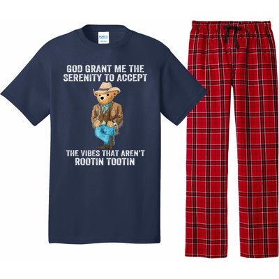 God Grant Me The Serenity To Accept The Vibes That Arent Rootin Tootin Pajama Set