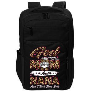 God Gifted Me Two Titles Mom And Nana Impact Tech Backpack