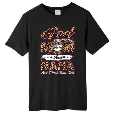 God Gifted Me Two Titles Mom And Nana Tall Fusion ChromaSoft Performance T-Shirt